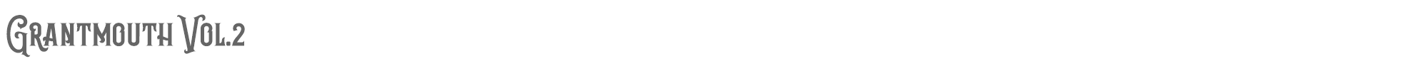 Sample characters Grantmouth Vol.2 Font